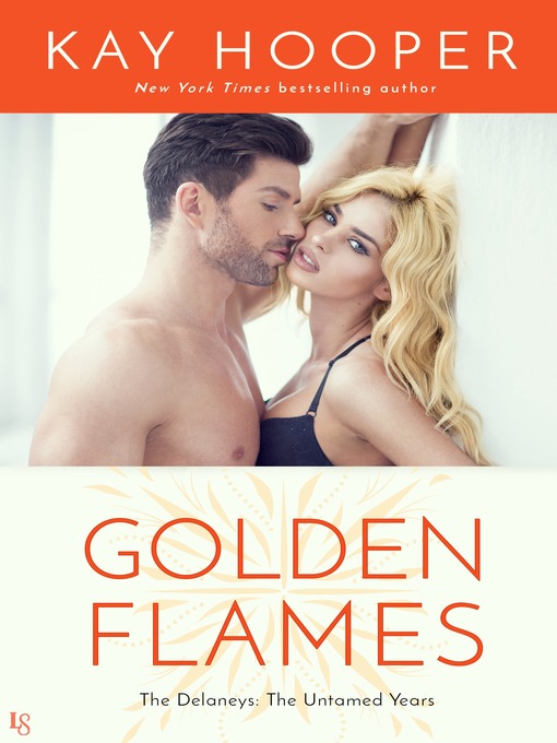 Title details for Golden Flames by Kay Hooper - Available